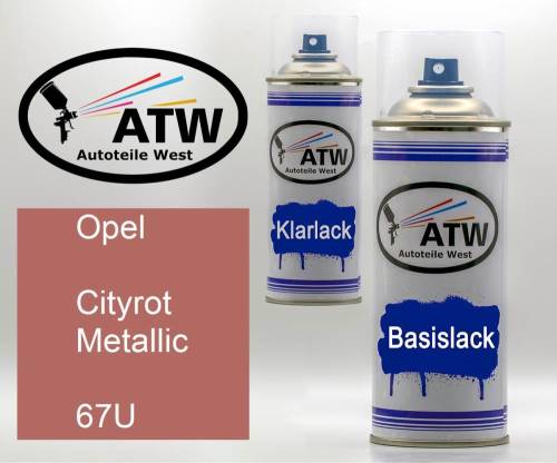 Opel, Cityrot Metallic, 67U: 400ml Sprühdose + 400ml Klarlack - Set, von ATW Autoteile West.